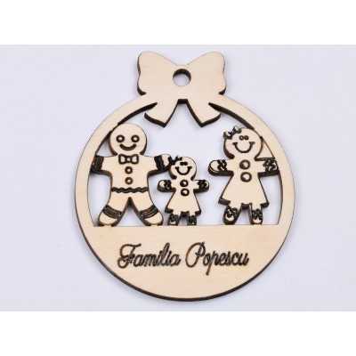 L401-Glob din lemn "Familie din turta dulce"  11 x10cm - 1 buc