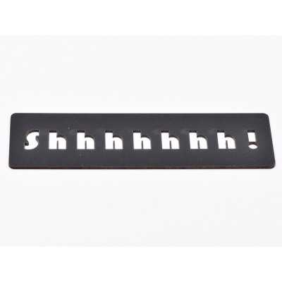 L701-Decupaj MDF negru placuta "Shhhh" 17.5x5cm  - 1 buc