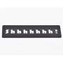 L701-Decupaj MDF negru placuta "Shhhh" 17.5x5cm  - 1 buc