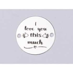 E0390 GS Link din argint I love you this much 16.5mm 0.33mm